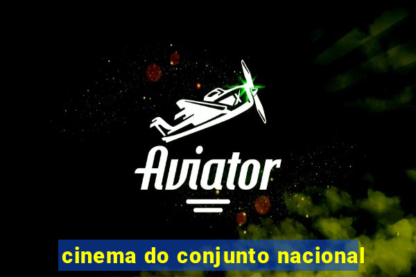 cinema do conjunto nacional